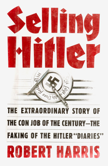 <cite><span>Selling Hitler</span></cite> by Robert Harris (<span>Pantheon Books</span>)