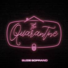 Suzie Soprano – <cite>The Quarantine</cite> EP cover