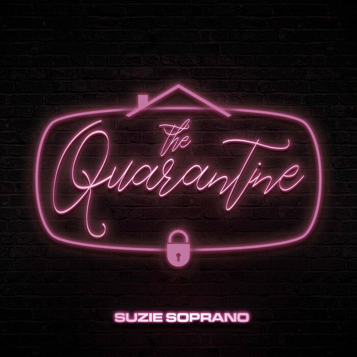 Suzie Soprano – The Quarantine EP cover 1