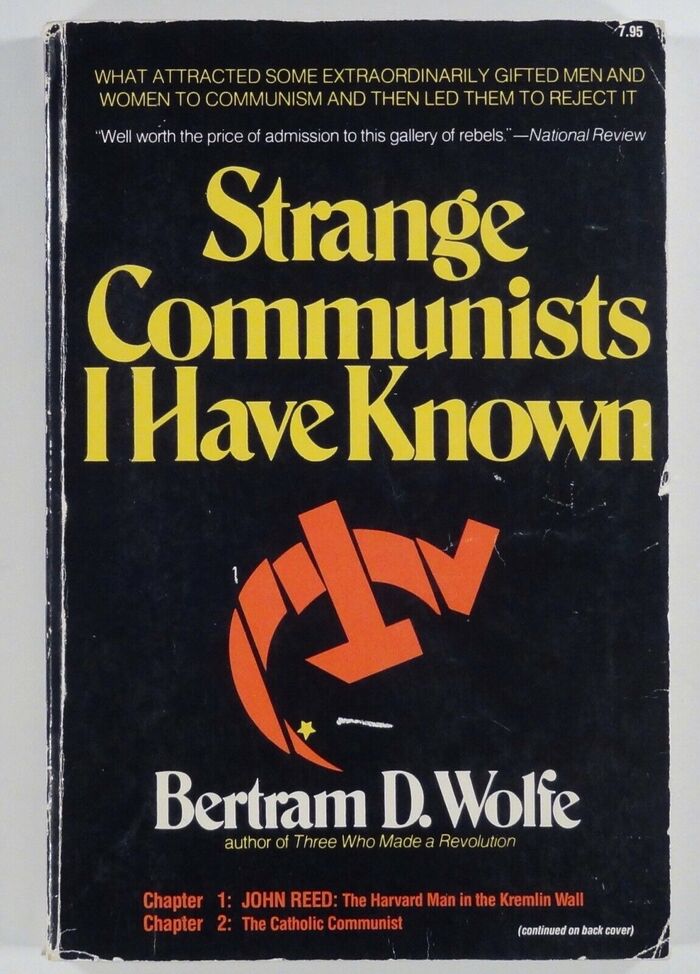 Strange Communists I Have Known by Bertram D. Wolfe (Scarborough Books) 1