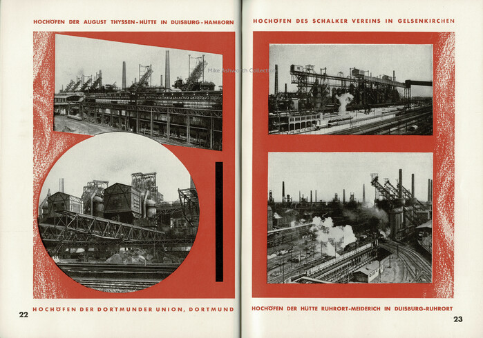 This double page spread shows a sample of the company’s blast furnace sites; Hochöfen der August Thyssen-Hütte in Duisburg-Hamborn; Hochöfen des Schalker Vereins in Gelsenkirchen; Hochöfen der Dortmunder Union, Dortmund; Hochöfen der Hütte Ruhrort-Meiderich in Duisburg-Ruhrort. The red lines as well as the page numbers feature Futura. Note its compact uppercase umlauts.