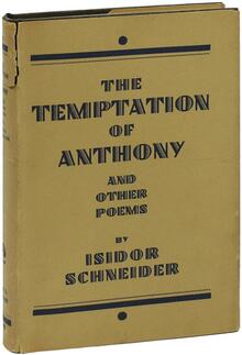 <span><cite>The Temptation of Anthony and Other Poems</cite> by Isidor Schneider</span>