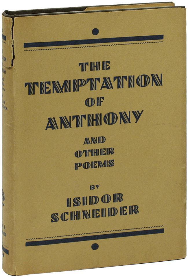 The Temptation of Anthony and Other Poems by Isidor Schneider