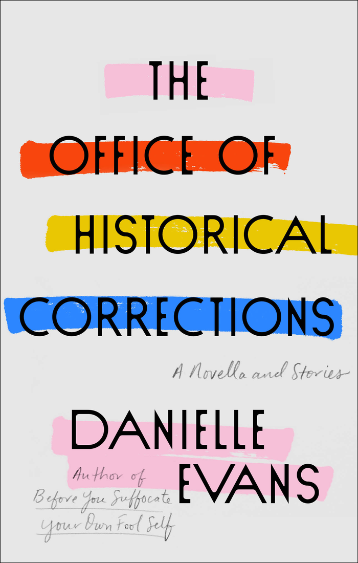 The Office of Historical Corrections by Danielle Evans 3