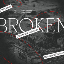Directional Influence – “Broken” single cover