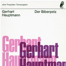 <cite>Der Biberpelz</cite> (The Beaver Coat) and <cite>Rose Bernd</cite> by Gerhart Hauptmann