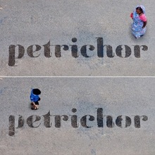 Type Out Two: <cite>Petrichor</cite>