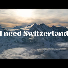 “Ich/Wir brauchen Schweiz.” [“I/We need Switzerland.”] campaign