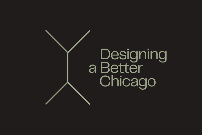 Designing a Better Chicago 4