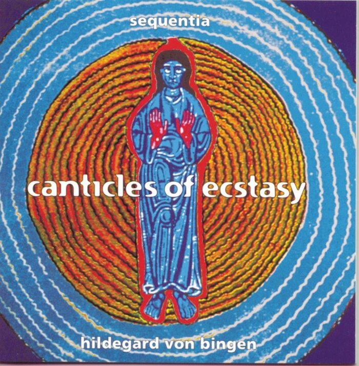 Cover art of Canticles of Ecstasy with sacred vocal music by Hildegard von Bingen.