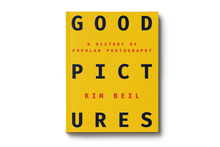 <cite>Good Pictures</cite> by Kim Beil