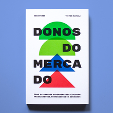 <cite>Donos do mercado</cite> by João Peres &amp; Victor Matioli