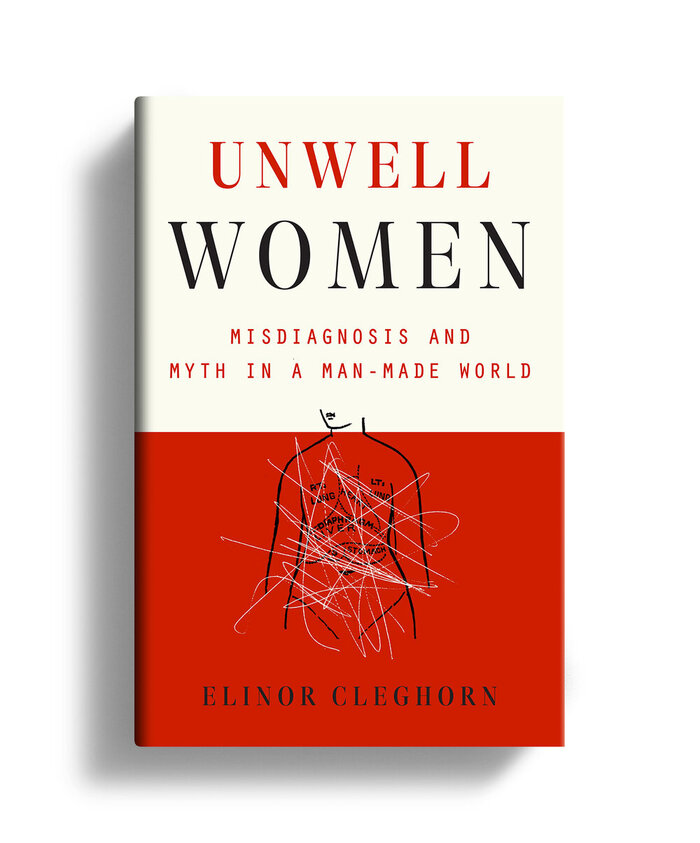 Unwell Women by Elinor Cleghorn (Dutton)