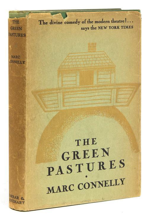 The Green Pastures by Marc Connelly (Farrar &amp; Rinehart) 1