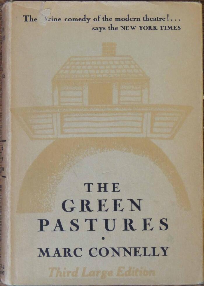 The Green Pastures by Marc Connelly (Farrar &amp; Rinehart) 5
