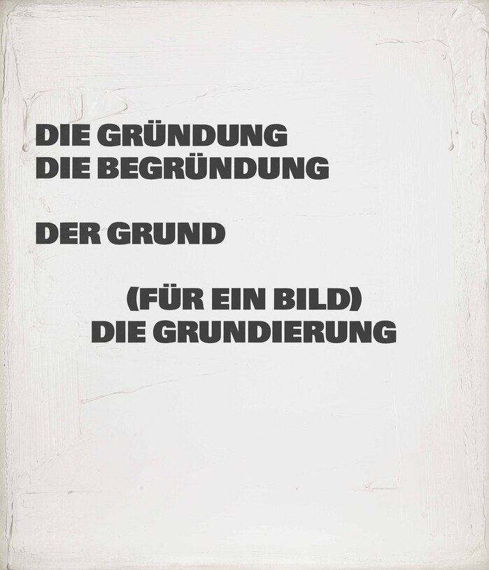 Die Gründung die Begründung der Grund (für ein Bild) die Grundierung, 1986/87.