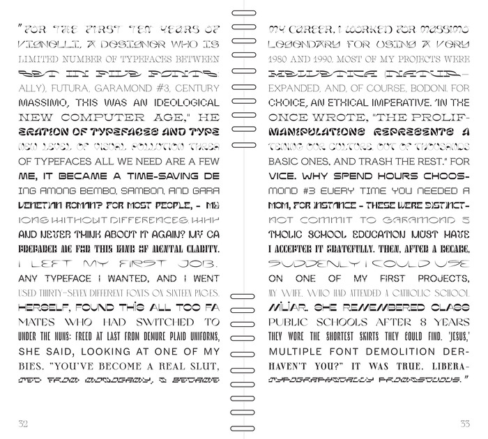 Spread with the quote by Michael Bierut, set in 25 different typefaces. From top to bottom, these are:

Gang, Kraft, Charon, 12:51, Lapicide, Parabole, Clifton, Pilowlava, Euphoria, Salicorne, BD Retrocentric, Alt Display, Basylisk, CNVS, Glyphworld Meadow, Digestive, Icarus, Apfel Grotezk, Love, Misto, Grand Slang, Le Murmure, Halyard Micro, Sprat, Ornamentum.