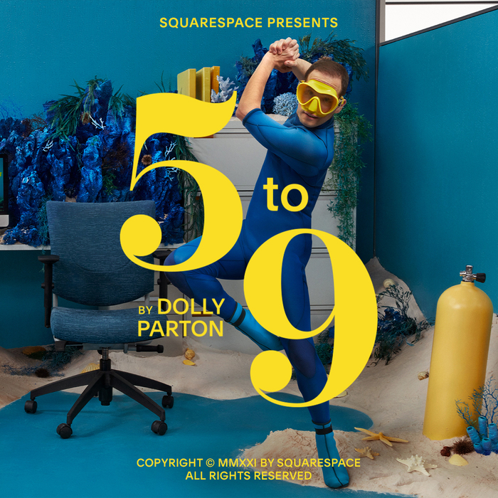 Squarespace “5 to 9 by Dolly Parton” campaign 4