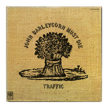 Traffic – <cite>John Barleycorn Must Die</cite> album art