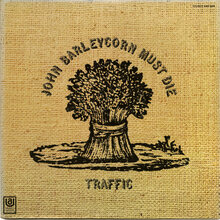 Traffic – <cite>John Barleycorn Must Die</cite> album art