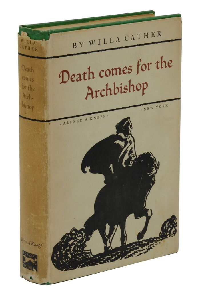 Death Comes for the Archbishop by Willa Cather (Alfred A. Knopf, 1927) 1