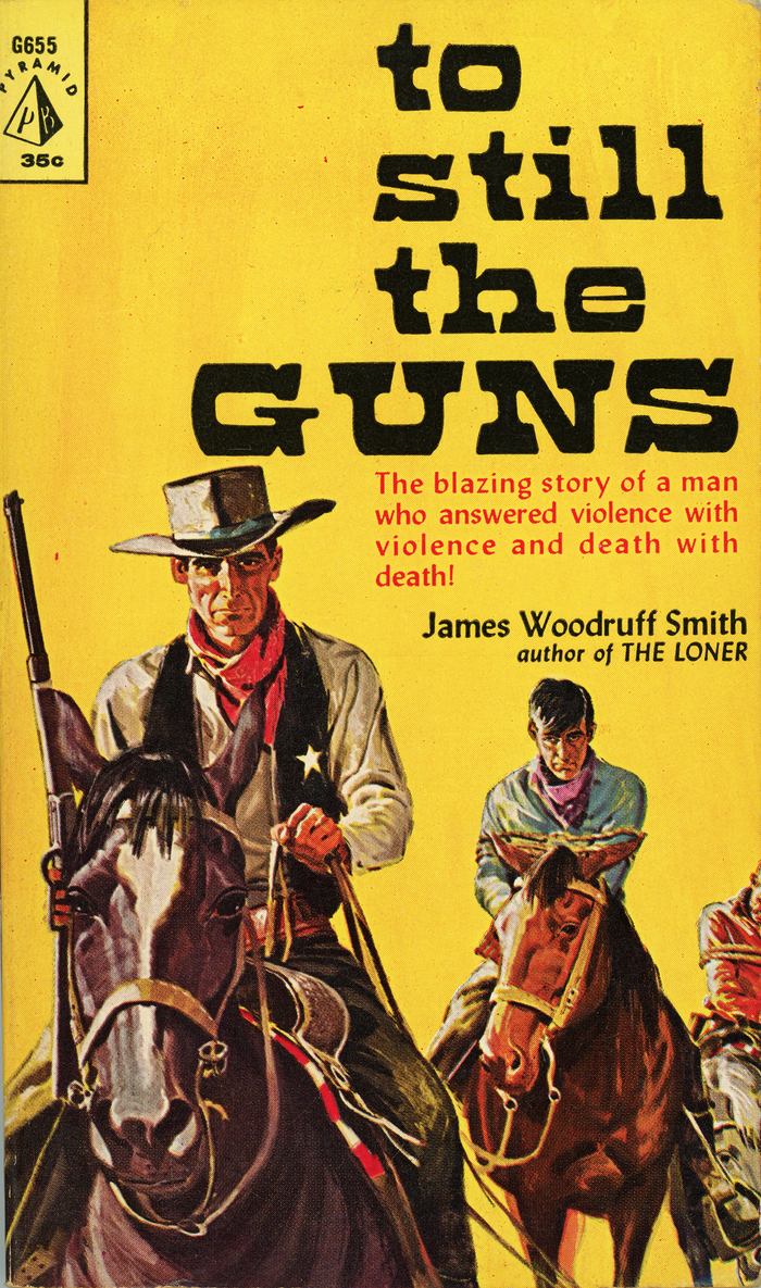 To Still the Guns by James Woodruff Smith (Pyramid)