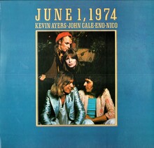 Kevin Ayers, John Cale, Eno, Nico – <cite>June 1, 1974</cite> album art