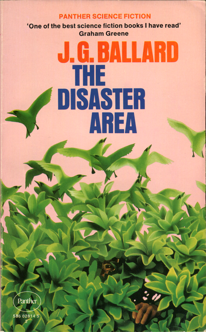 The Disaster Area by J.G. Ballard (Panther, 1973)