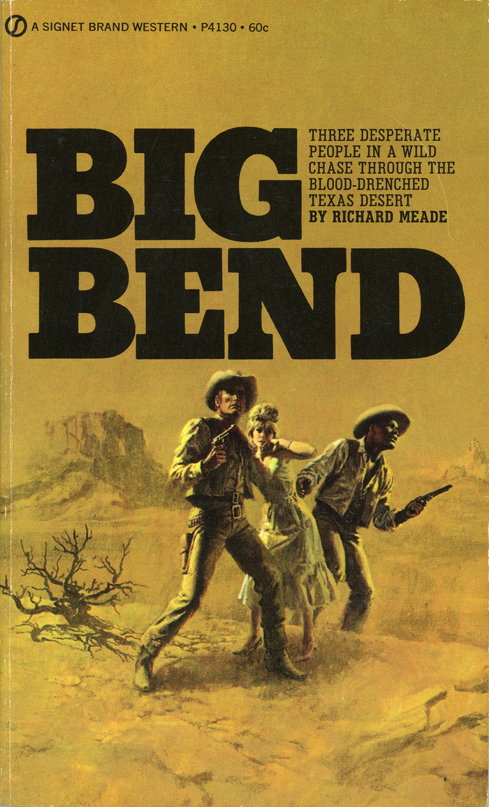 Big Bend by Richard Meade (Signet, 1970) 1