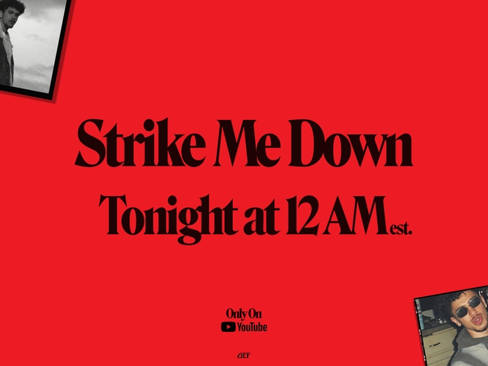 One of the secondary line of promo ads for the “Strike Me Down“ music video released the day before the video was released on YouTube, feat. .