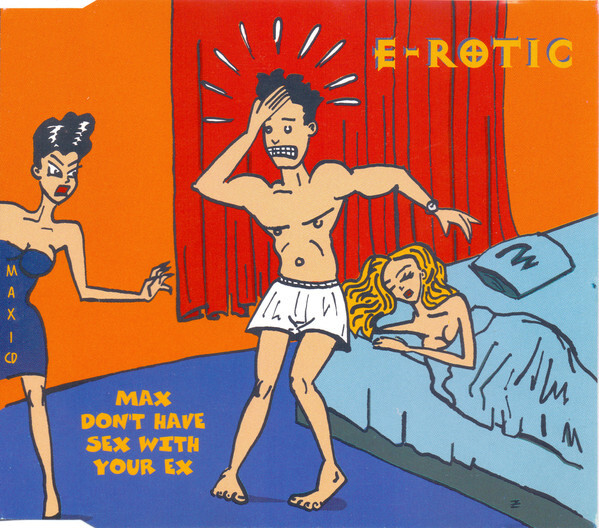 “Max Don’t Have Sex With Your Ex” maxi single, 1994. Artwork by I-D Büro and illustration by Zoran Bihać. The song title (uppercase) and format (lowercase) are in ComicsCarToon, a shareware font by Pat Snyder in 1992.