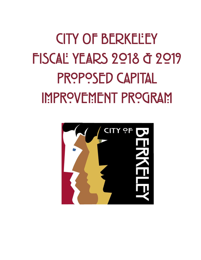Front cover of the report City of Berkeley Fiscal Years 2018 &amp; 2019 Proposed Capital Improvement Program,

using alternates for O, R, A.