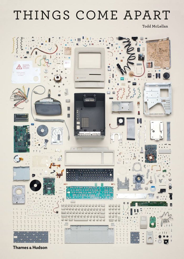 Things Come Apart: A Teardown Manual for Modern Living 1