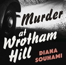 <cite>Murder at Wrotham Hill</cite> by Diana Souhami