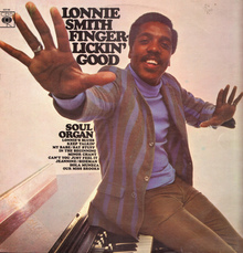 <cite>Fingerlickin’ Good</cite> by Lonnie Smith