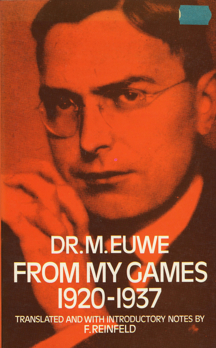 From My Games: 1920–1937 by Dr. M. Euwe (Dover Books Edition)