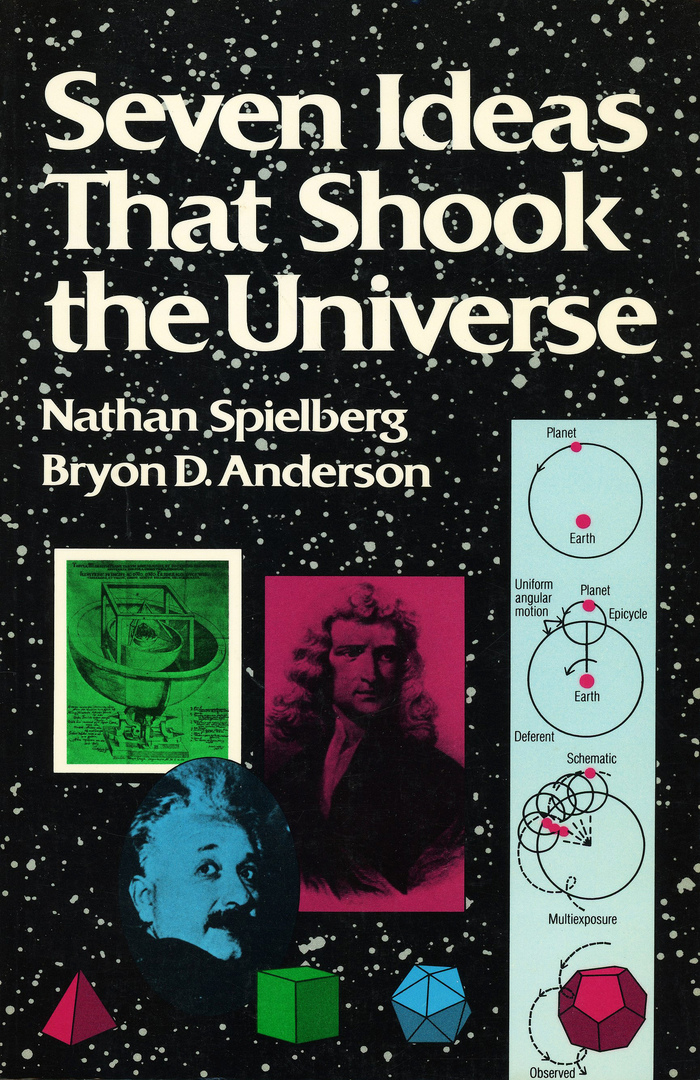 Seven Ideas That Shook the Universe (Wiley Science Editions)