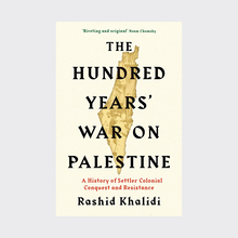 <cite>The Hundred Years’ War on Palestine</cite> by Rashid Khalidi