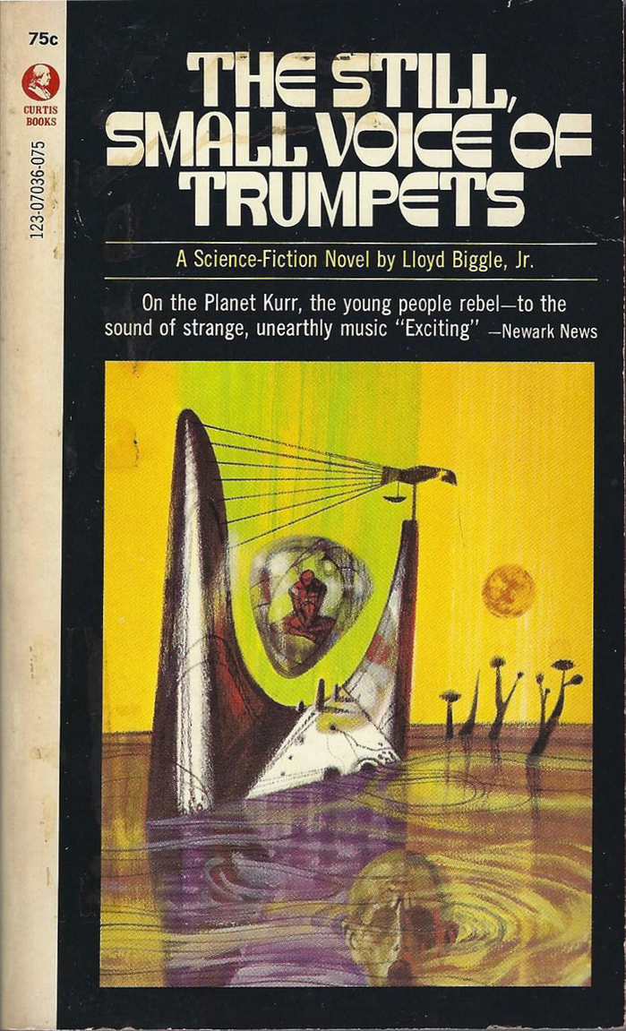 The Still, Small Voice of Trumpets by Lloyd Biggle, Jr. (Curtis)