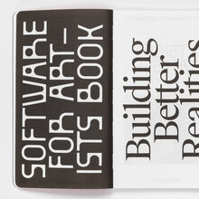 <cite>Software for Artists Book </cite>#001, “Building Better Realities”