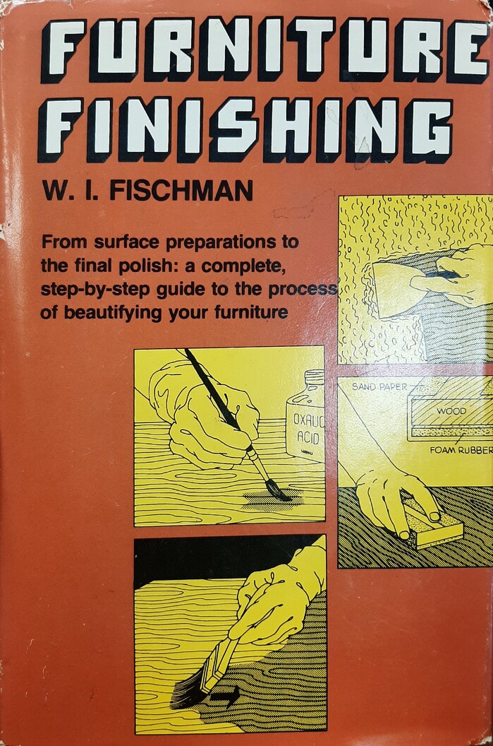 Furniture Finishing by W. I. Fischman 1