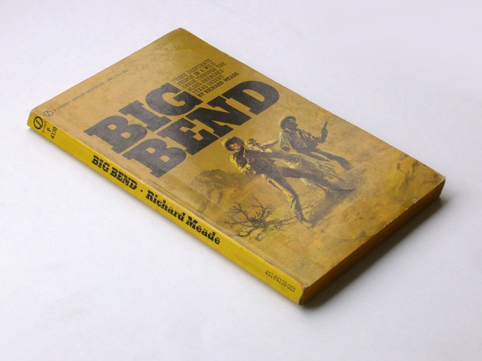 Big Bend by Richard Meade (Signet, 1970) 2