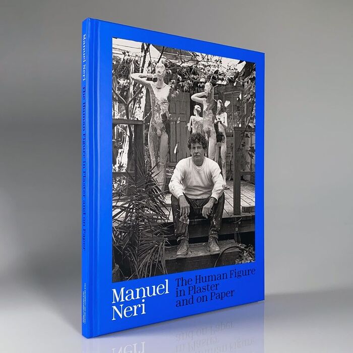 Manuel Neri: The Human Figure in Plaster and on Paper exhibition catalog 2