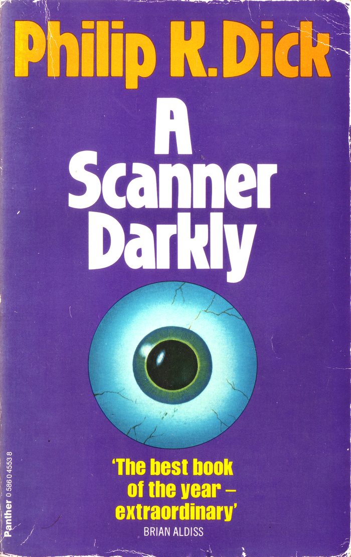 A Scanner Darkly (1978). [More info on ISFDB] The Brian Aldiss quote is set in .