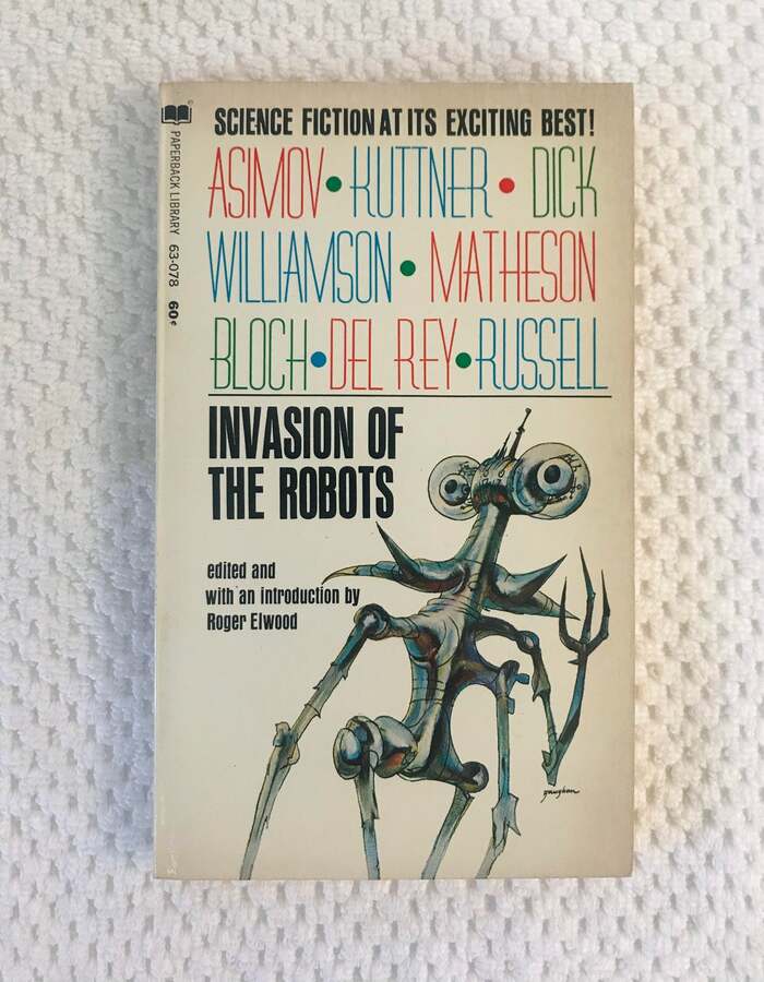 Invasion of the Robots by Roger Elwood (ed.) 2