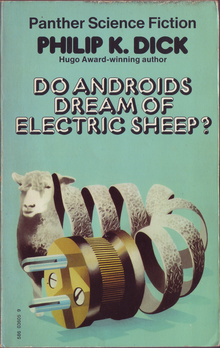 <cite>Do Androids Dream of Electric Sheep?</cite> by Philip K. Dick (Panther)