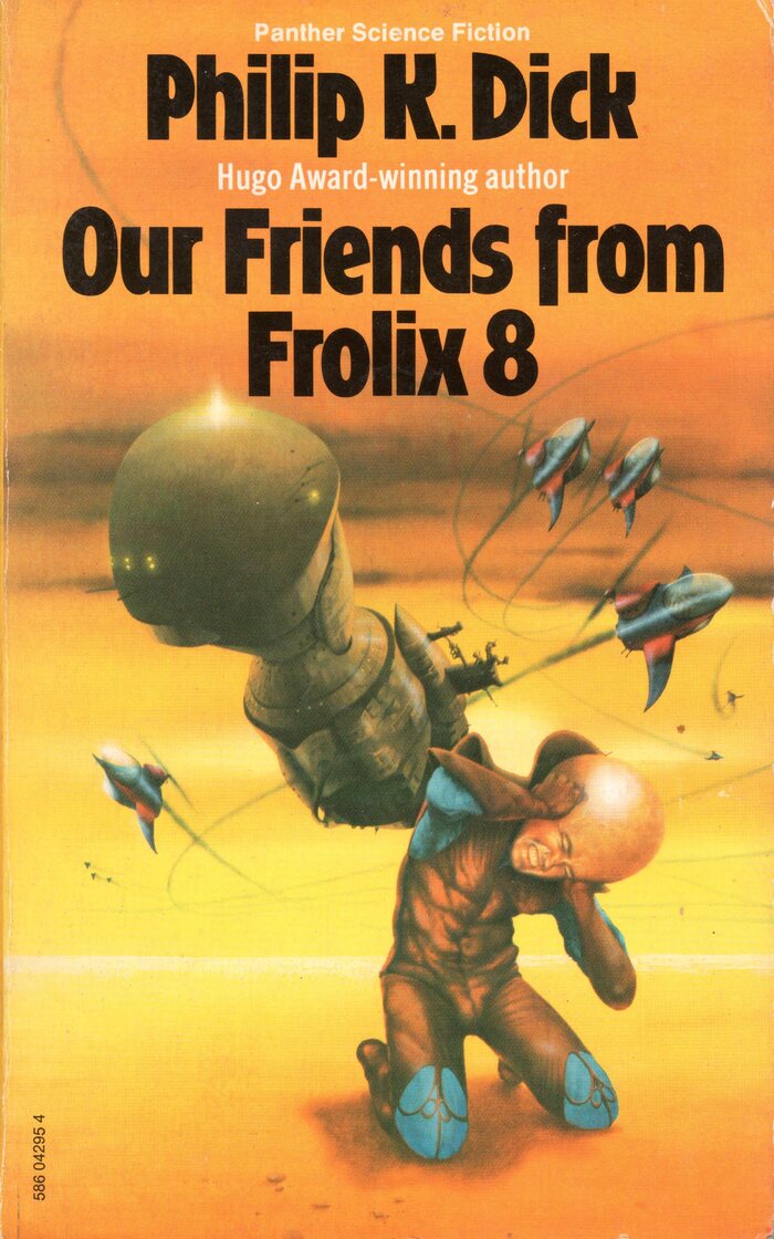 Our Friends from Frolix 8 (1976). Cover art by Jim Burns. [More info on ISFDB]