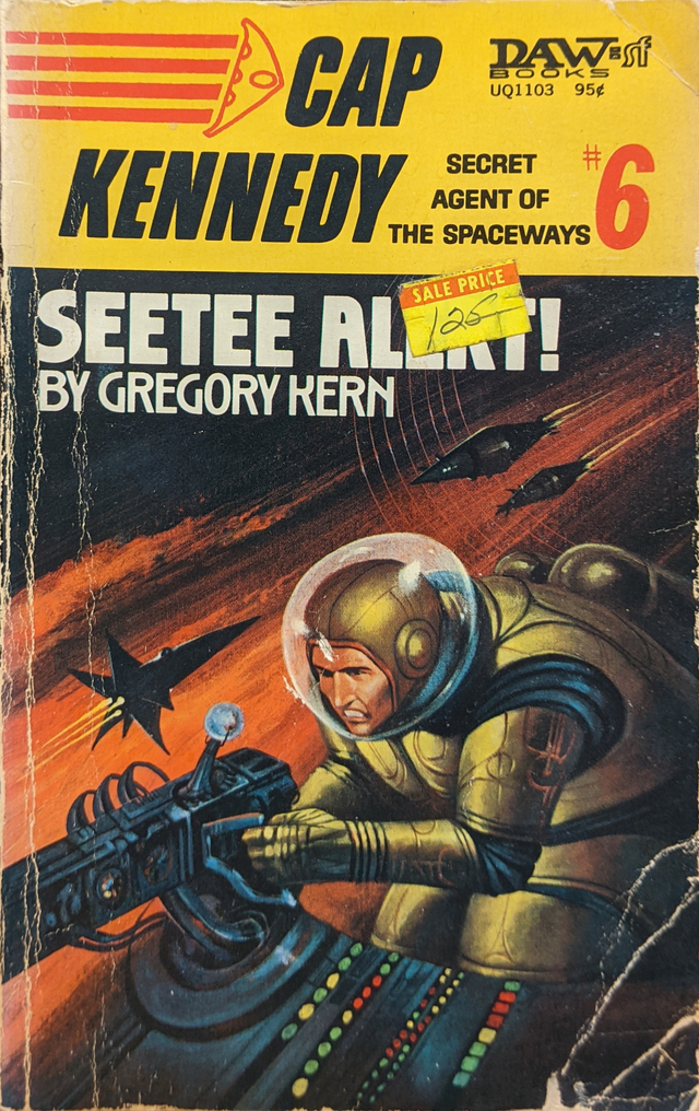 Seetee Alert! (Cap Kennedy #6, 1974). Cover art by Jack Gaughan. [More info on ISFDB] The secondary typefaces are unidentified.