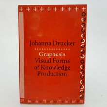 <cite>Graphesis</cite> by Johanna Drucker