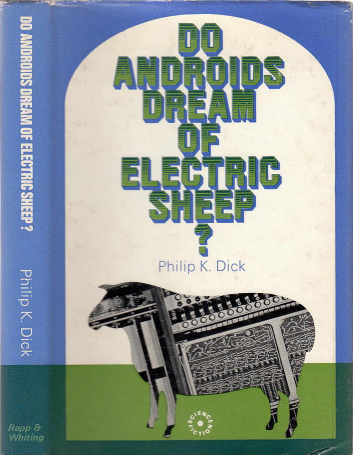 Do Androids Dream of Electric Sheep? by Philip K. Dick (Rapp &amp; Whiting, 1969) 3